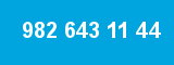 982 643 11 44